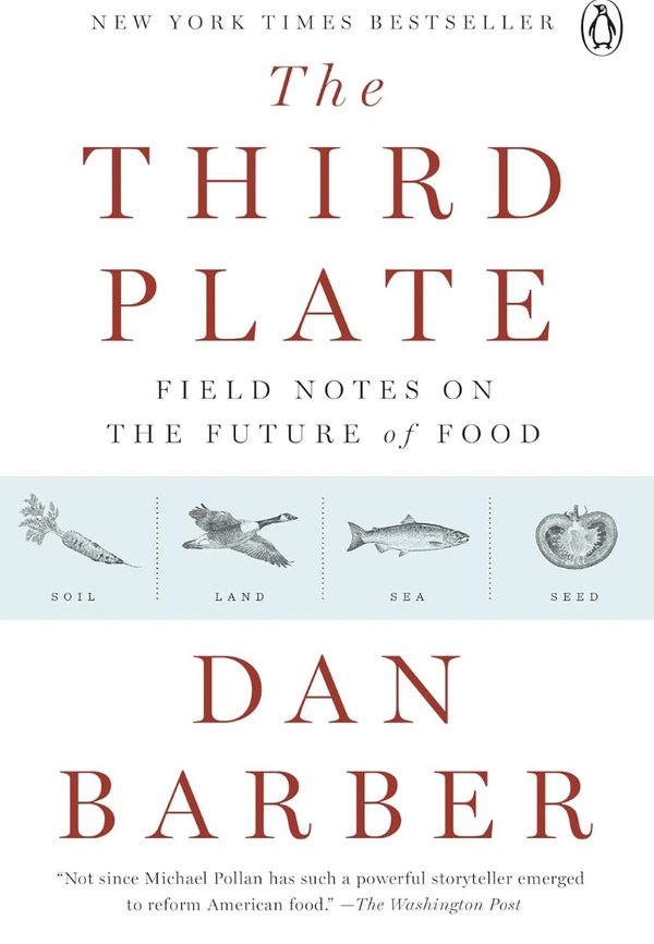 The Third Plate — Dan Barber
